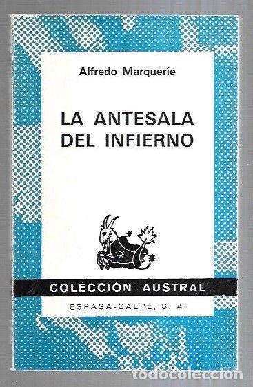Libros: ANTESALA DEL INFIERNO - LA - MARQUERIE, ALFREDO - Foto 6