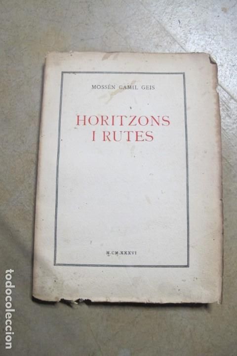 Libri di seconda mano: HORITZONS I RUTES. MOSSEN CAMIL GEIS. 1936