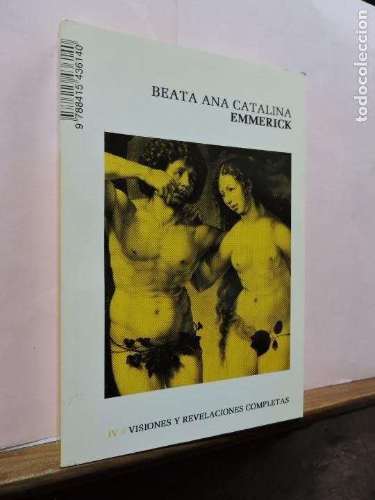 books: Beata Ana Catalina Emerick. Visiones y revelaciones completas Vol. IV Ciudadelalibros. Madrid 2012