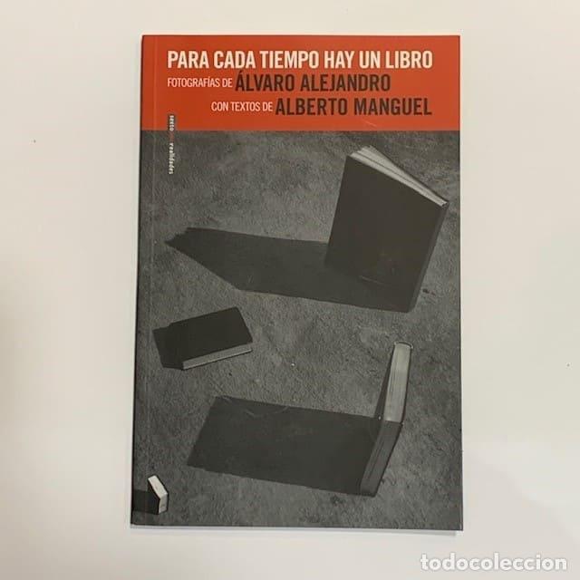 Libros: MANGUEL, Alberto. - Para cada tiempo hay un libro. - Foto 1