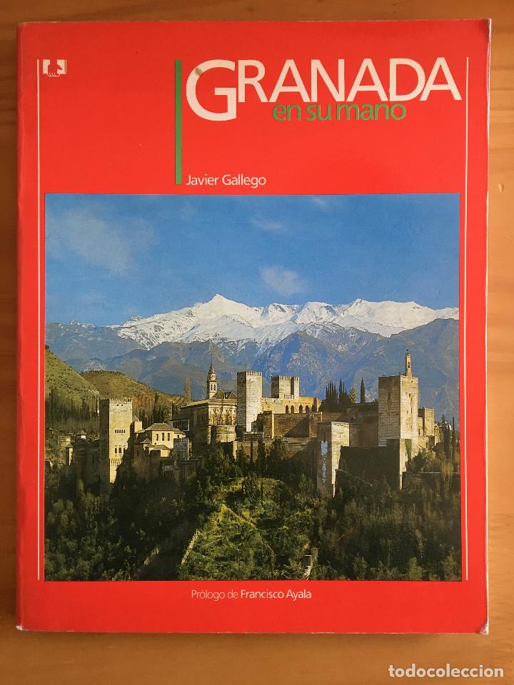Libros: GRANADA EN SU MANO - JAVIER GALLEGO - Foto 1