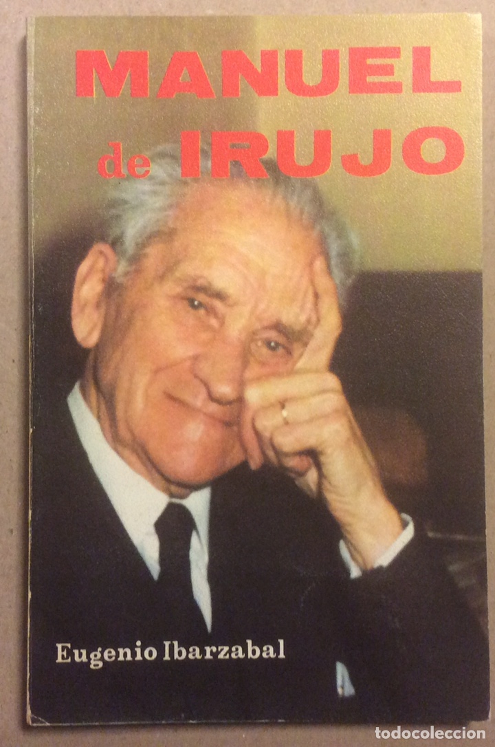 Libros: MANUEL DE IRUJO. EUGENIO IBARZABAL. EDITA EREIN 1977 - Foto 1