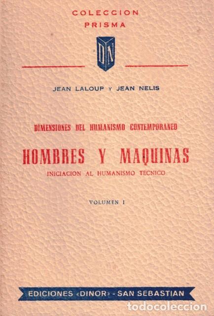 Livres: DIMENSIONES DEL HUMANISMO CONTEMPORANEO. HOMBRES Y MAQUINAS. (Iniciacion al humanismo t&eacute;cnico).... -