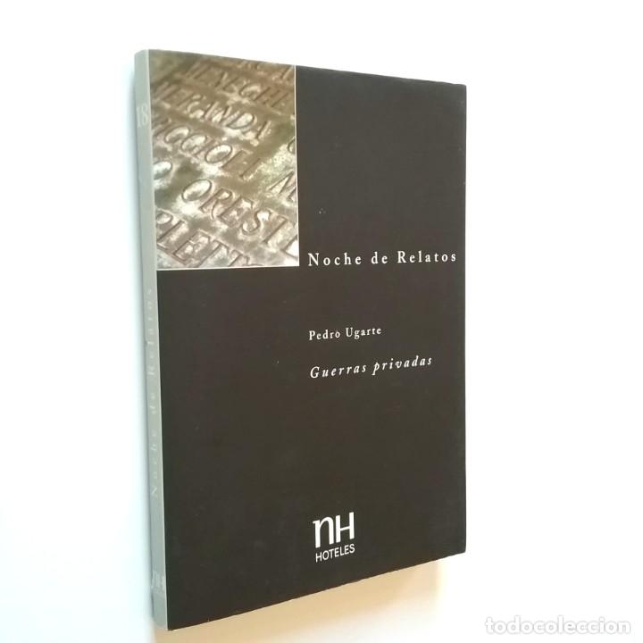 Libros: Pedro Ugarte - Noche de Relatos 18: Guerras privadas - Foto 1
