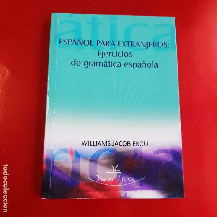 Libros: LIBRO-ESPA&Ntilde;OL PARA EXTRANJEROS-EJERCICIOS DE GRAM&Aacute;TICA ESPA&Ntilde;OLA-WILLIAMS JACOB EKOU - Foto 5