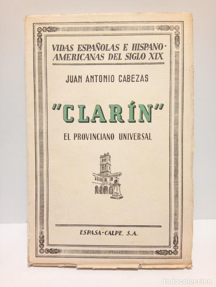 Libros: CABEZAS, Juan Antonio - Clar&iacute;n: El provinciano universal - Foto 1