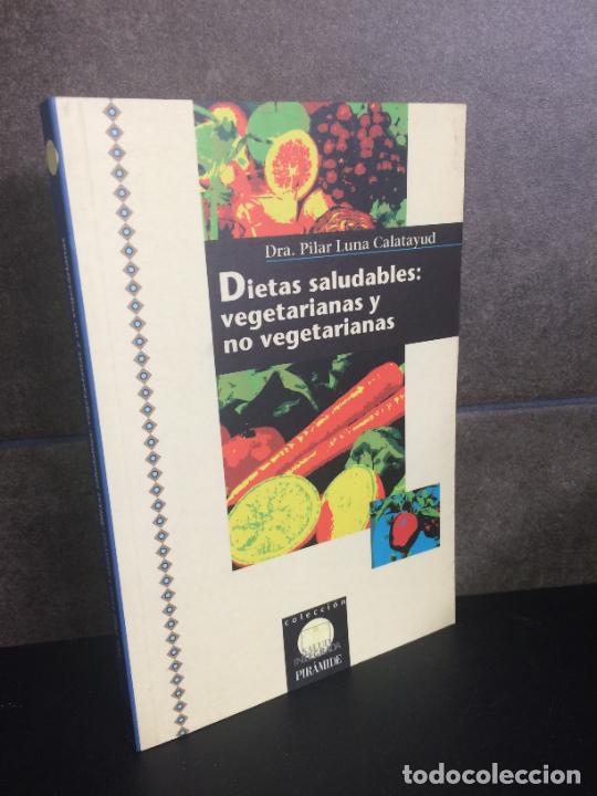 books: Dietas saludables: vegetarianas y no vegetarianas (Salud Integrada). Pilar Luna Catalayud.