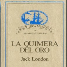 Libri: LA QUIMERA DEL ORO - JACK LONDON. Lote 329676618