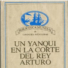 Livres: UN YYANQUI EN LA CORTE DEL REY ARTURO - MARK TWAIN. Lote 329681038