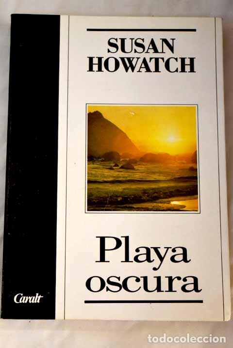 Libros: Playa oscura.- Howatch, Susan - Foto 1