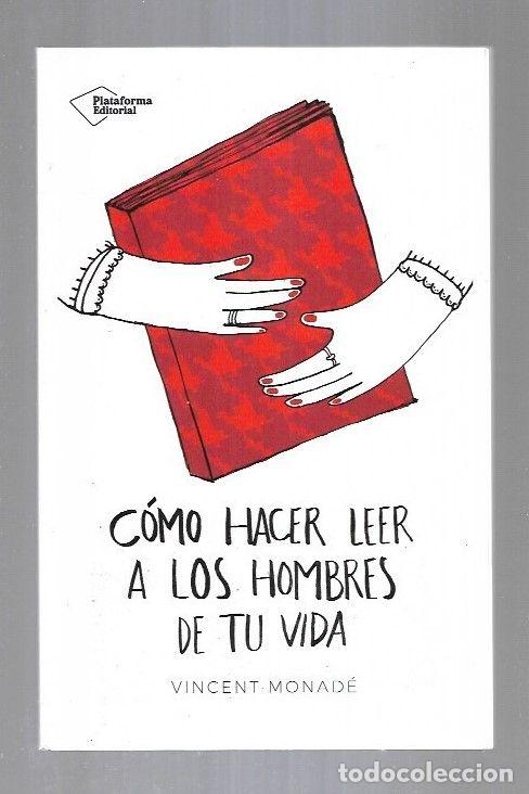 Libros: COMO HACER LEER A LOS HOMBRES DE TU VIDA - MONADE, VINCENT - Foto 5