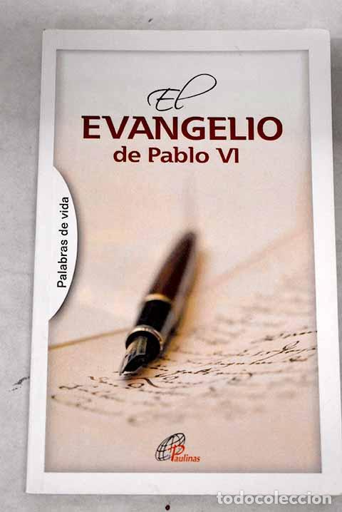 Libros: El evangelio de Pablo VI.- Pablo VI - Foto 1
