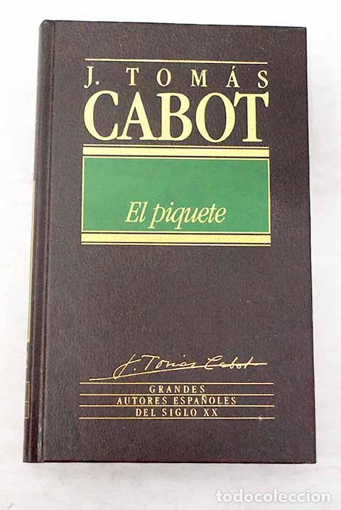 Libros: El piquete.- Tom&aacute;s Cabot, Jos&eacute; - Foto 1