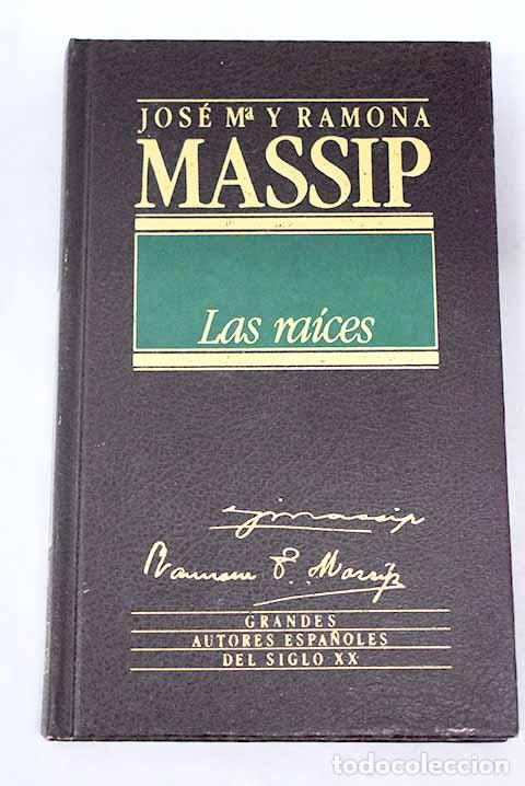 Libros: Las ra&iacute;ces.- Massip, Jos&eacute; M. - Foto 1