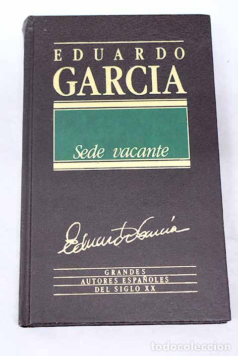 Libros: Sede vacante.- Garc&iacute;a, Eduardo - Foto 1