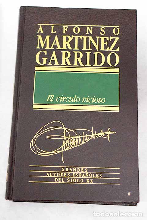 Libros: El c&iacute;rculo vicioso.- Mart&iacute;nez Garrido, Alfonso - Foto 1