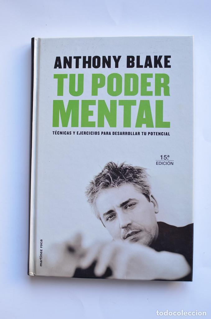 Libros: Tu poder mental. T&eacute;cnicas y ejercicios para desarrollar tu potencial - BLAKE, Anthony - Foto 1
