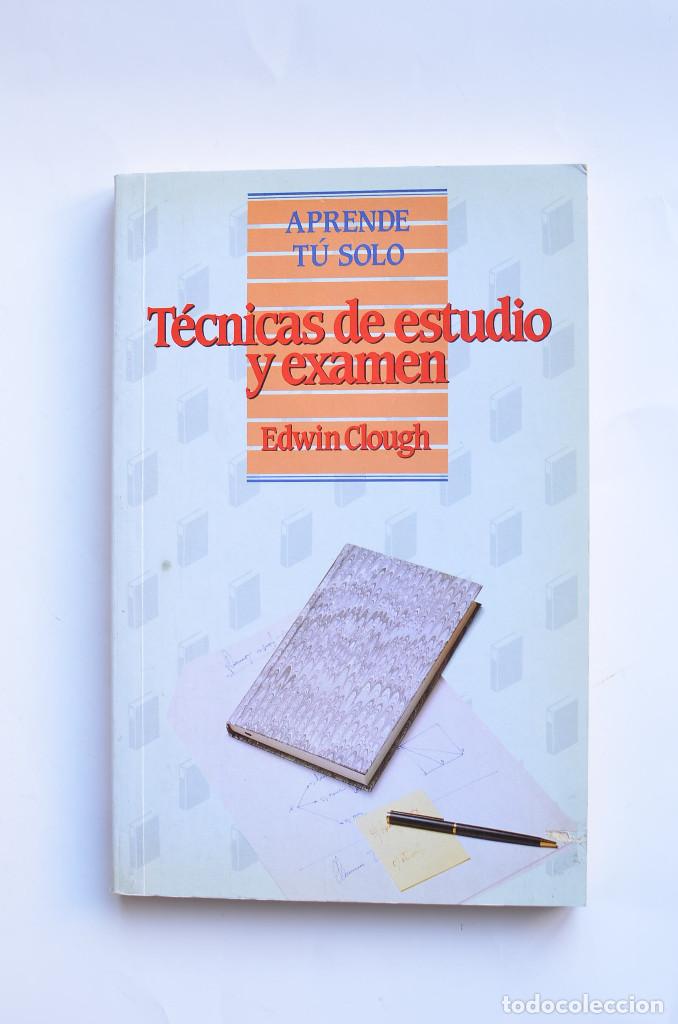 Libros: T&eacute;cnicas de estudio y examen - CLOUGH, Edwin - Foto 1
