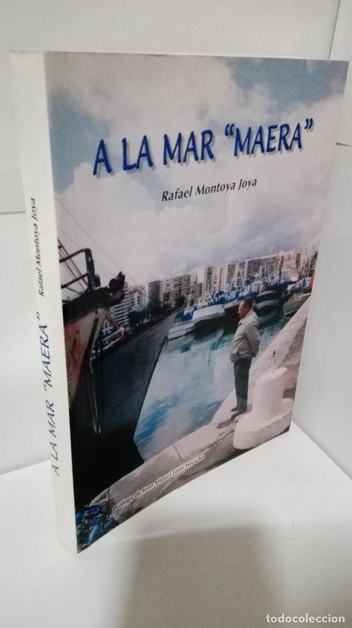 B&uuml;cher: A LA MAR MAERA - Montoya Joya, Rafael