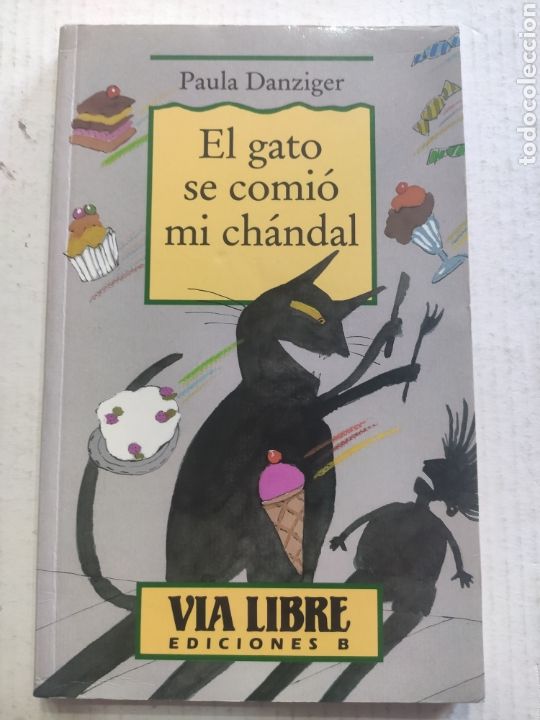 Libros: EL GATO SE COMIO MI CHANDAL. PAULA DANZIGER - Foto 1