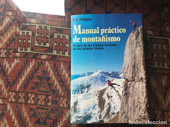 Libros: Manual pr&aacute;ctico de monta&ntilde;ismo. Ed Peter. Mart&iacute;nez roca - Foto 1