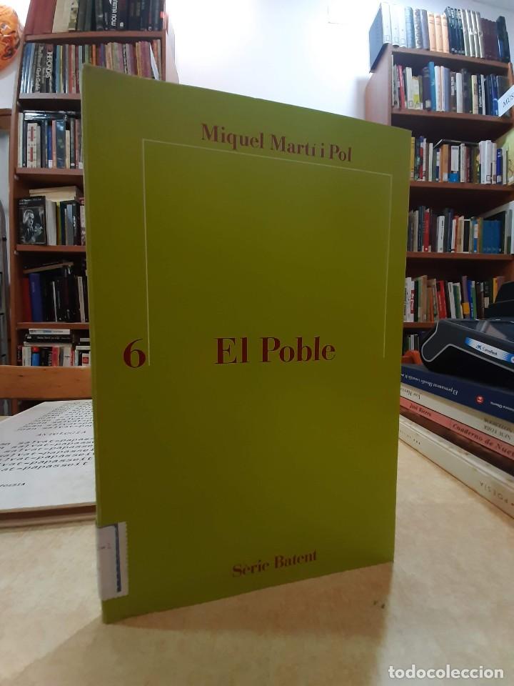 Libros: EL POBLE. Primera edici&oacute;. - MART&Iacute; I POL, MIQUEL. - Foto 1