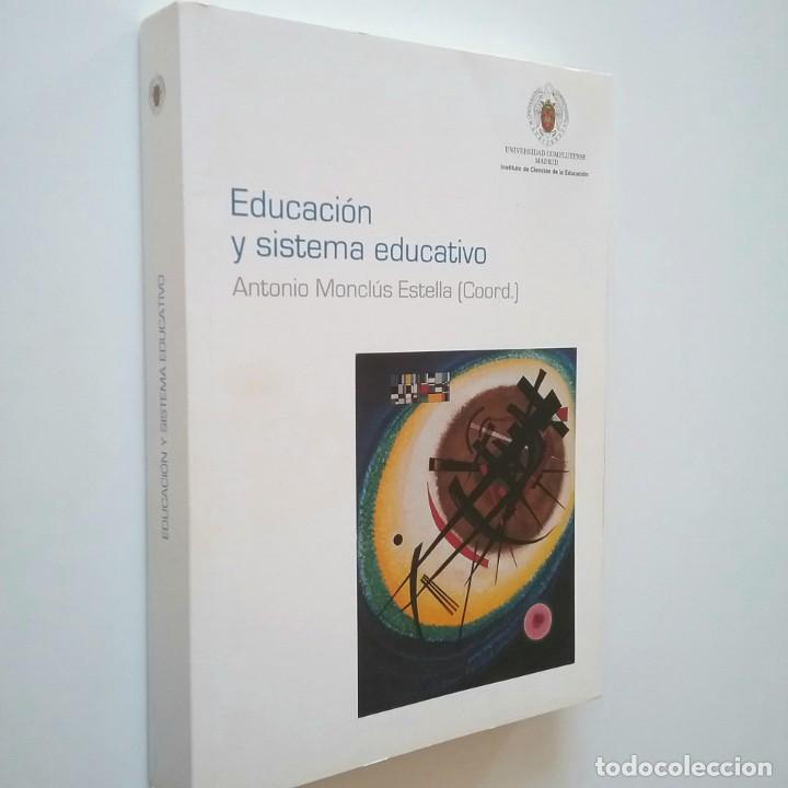 Libros: Antonio Moncl&uacute;s Estella (Coord.) - Educaci&oacute;n y sistema educativo - Foto 1