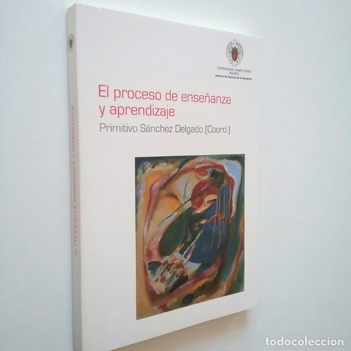 Libros: Primitivo S&aacute;nchez Delgado (Coord.) - El proceso de ense&ntilde;anza y aprendizaje - Foto 1