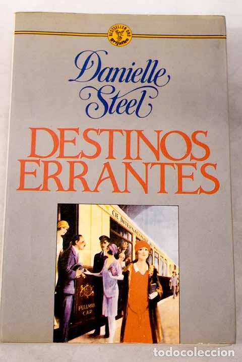 Libros: Destinos errantes: Steel, Danielle.- Steel, Danielle - Foto 1