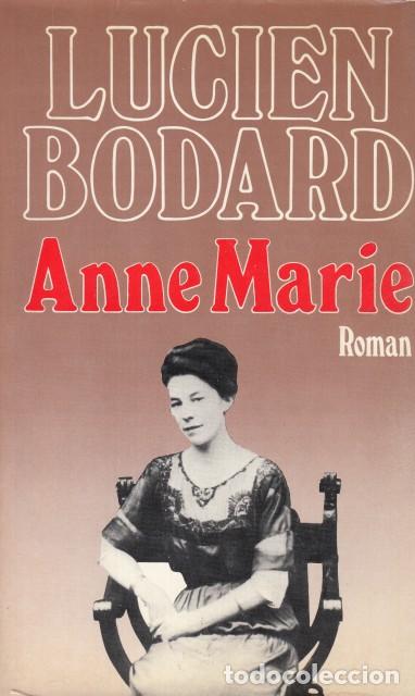 Libros: ANNE MARIE - BODARD, LUCIEN - Foto 1