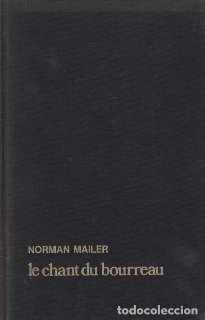 Libros: LE CHANT DU BOURREAU - MAILER, NORMAN - Foto 1