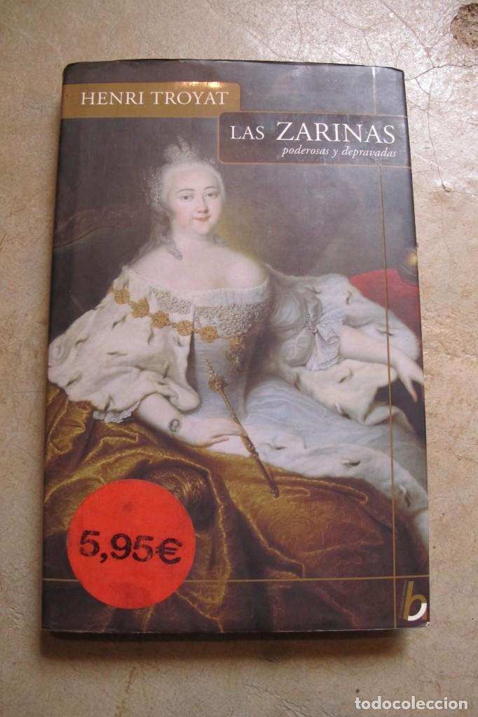Libros: LAS ZARINAS, PODEROSAS Y DEPRAVADAS. HENRI TROYAT. VERGARA - Foto 1