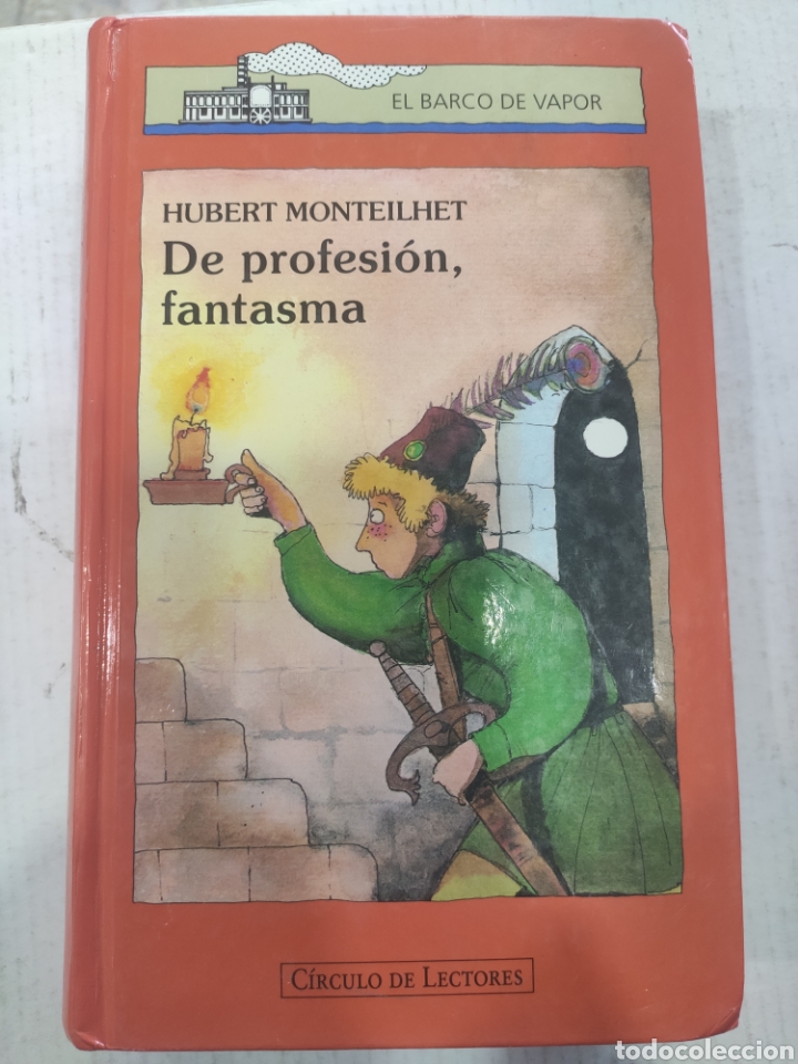 Libros: DE PROFESION FANTASMA. HUBERT MONTEILHET. BARCO DE VAPOR - Foto 1