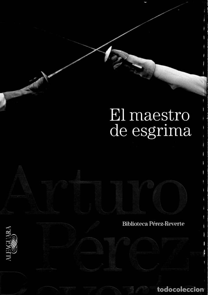 Libros: B.P-R EL MAESTRO DEESGRIMA - P&eacute;rez-Reverte, Arturo - Foto 1