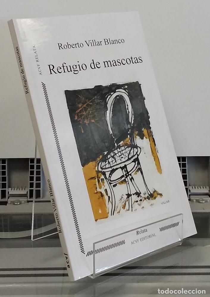 Libros: Refugio de mascotas (NUEVO) - Roberto Villar - Foto 1
