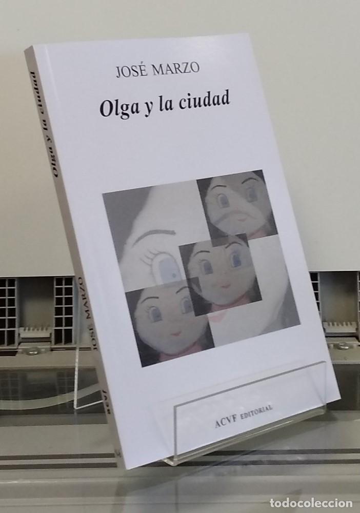 Libros: Olga y la ciudad (NUEVO) - Jos&eacute; Marzo - Foto 1