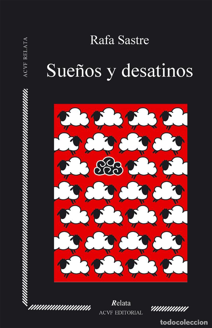 Libros: Sue&ntilde;os y desatinos (NUEVO) - Rafa Sastre - Foto 2
