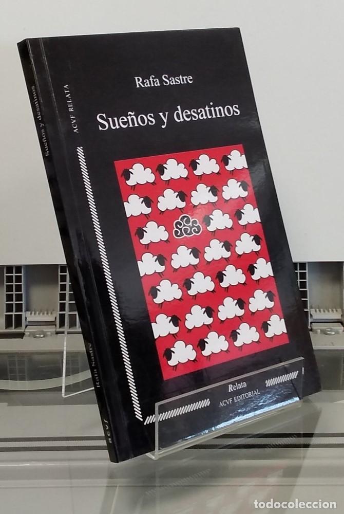 Libros: Sue&ntilde;os y desatinos (NUEVO) - Rafa Sastre - Foto 1