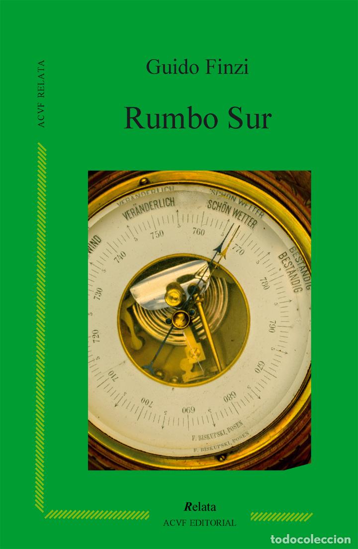 Libros: Rumbo Sur (NUEVO) - Guido Finzi - Foto 2