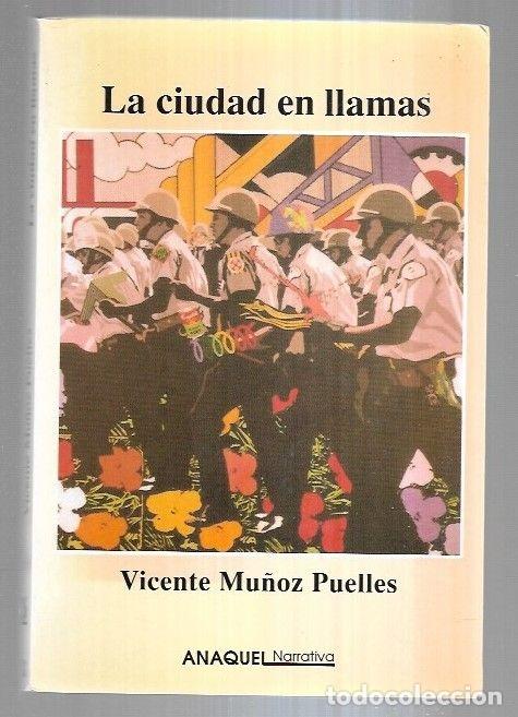 Libros: CIUDAD EN LLAMAS - LA - MU&Ntilde;OZ PUELLES, VICENTE - Foto 2