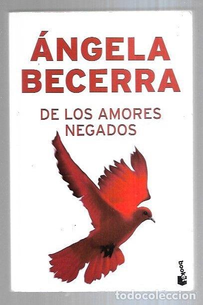 Libros: DE LOS AMORES NEGADOS - BECERRA, ANGELA - Foto 7