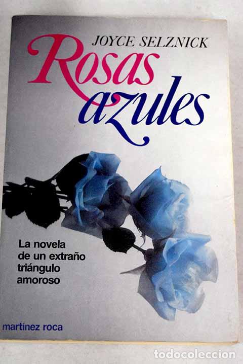 Libros: Rosas azules.- Selznick, Joyce - Foto 1