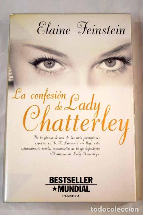 Libros: La confesi&oacute;n de Lady Chatterley.- Feinstein, Elaine - Foto 1