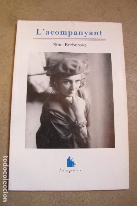 Libros: LACOMPANYANT. NINA BERBEROVA. TRAPEZI - Foto 1