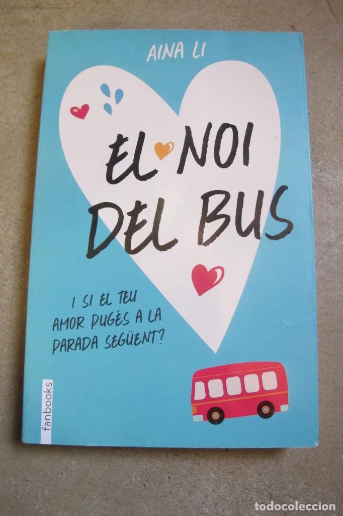 Livres: EL NOI DEL BUS. AINA LI
