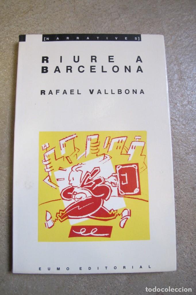 Libros: RIURE A BARCELONA. RAFAEL VALLBONA - Foto 1