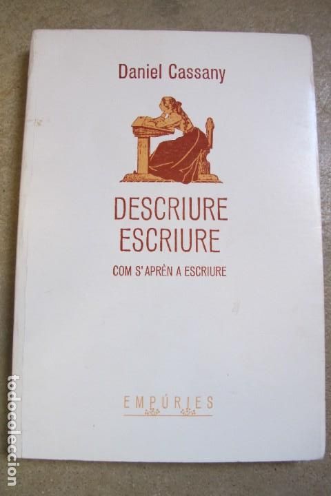 Libros: DESCRIURE ESCRIURE. DANIEL CASSANY. COM SAPREN A ESCRIURE - Foto 1