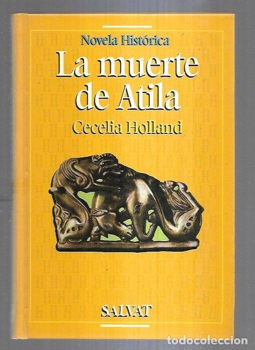 Libros: MUERTE DE ATILA - LA - HOLLAND, CECELIA - Foto 1