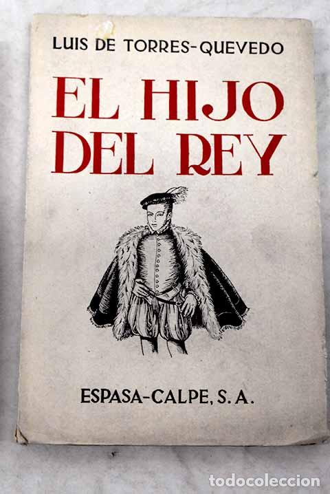 Libros: El hijo del Rey.- Torres-Quevedo, Luis de - Foto 1