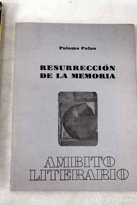 Libros: Resurrecci&oacute;n de la memoria.- Palao, Paloma - Foto 1
